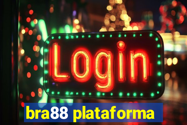 bra88 plataforma